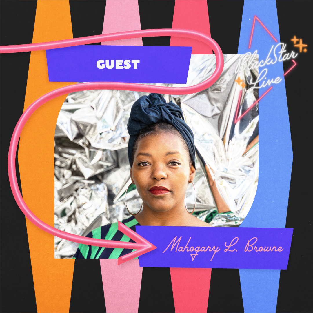 Guest Mahogany L. Browne on BlackStar Live!